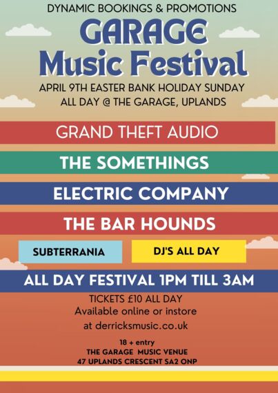 GARAGE MUSIC FESTIVAL FEAT. GRAND THEFT AUDIO, THE SOMETHINGS , THE BAR  HOUNDS there will be tickets on the door at £ each - Derrick's Music